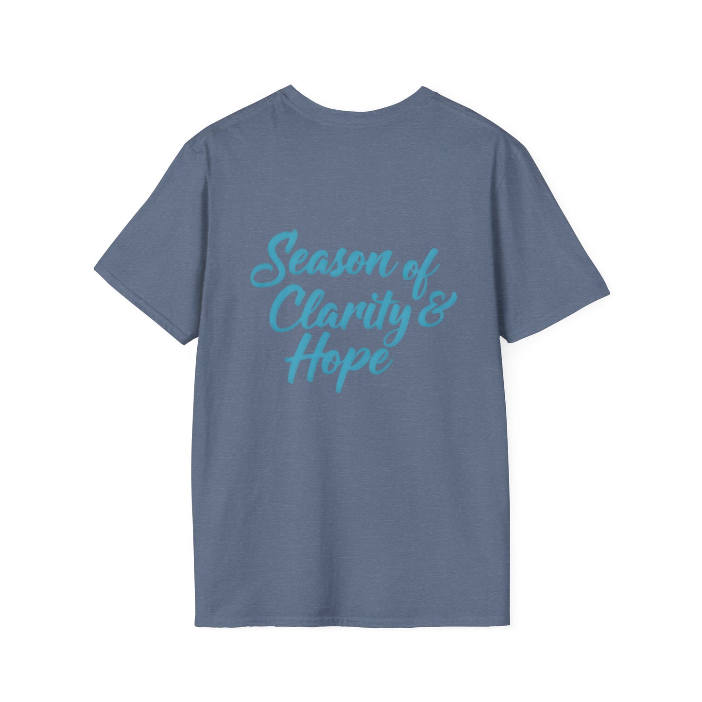 Unisex Softstyle T-Shirt with 'Season of Clarity & Hope' Design, Inspirational Tee, Motivational Apparel, Spring Fashion, Gift Idea