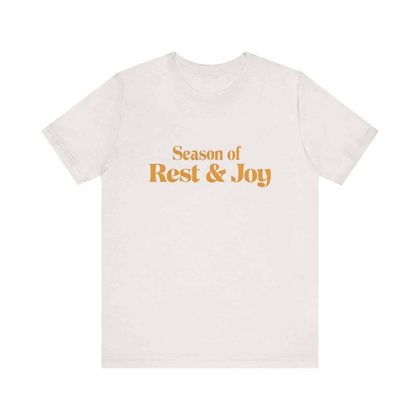 Season of Rest & Joy Unisex Jersey Tee, Comfortable Tee, Holiday Shirt, Gift for Her, Relaxation Top