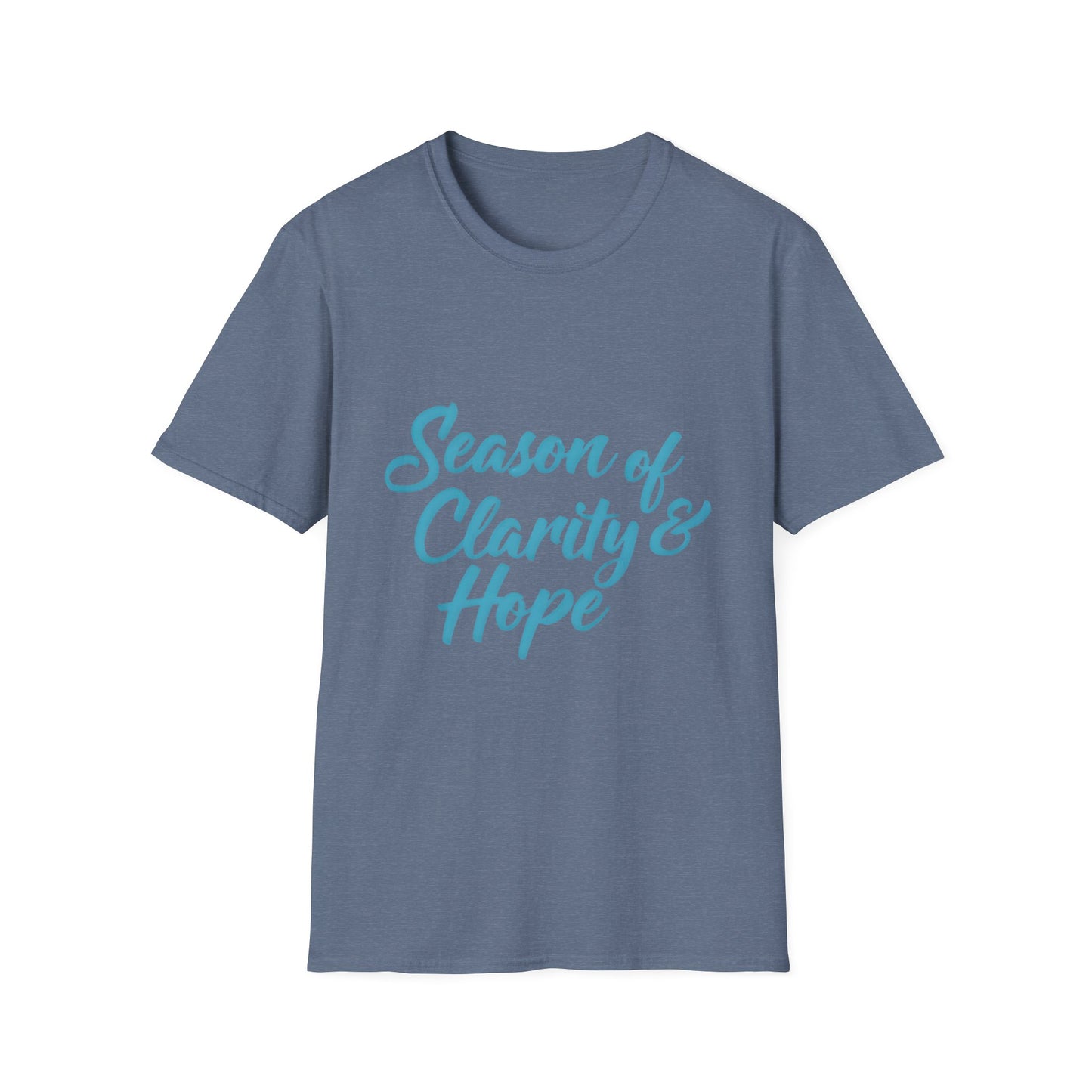 Unisex Softstyle T-Shirt with 'Season of Clarity & Hope' Design, Inspirational Tee, Motivational Apparel, Spring Fashion, Gift Idea