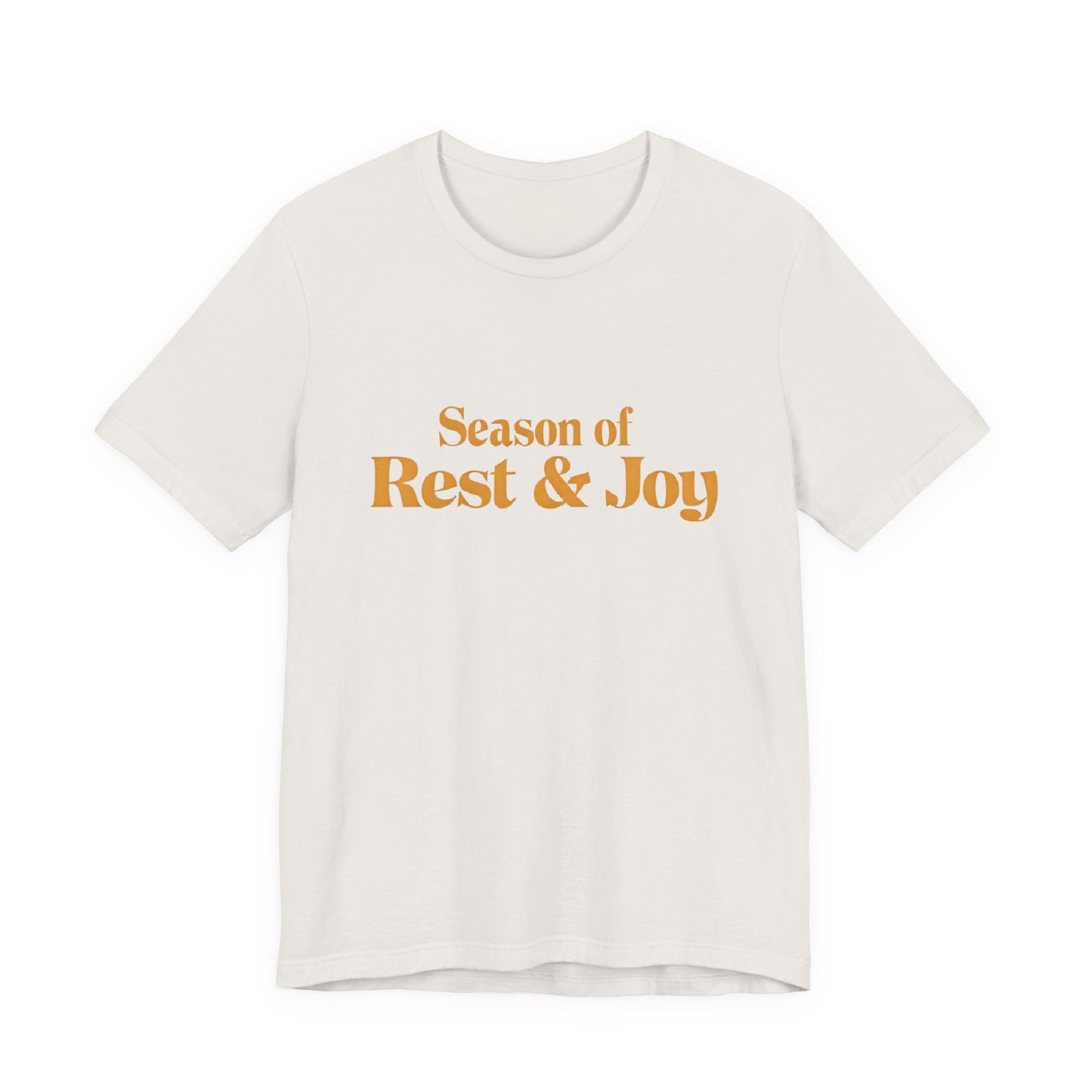 Season of Rest & Joy Unisex Jersey Tee, Comfortable Tee, Holiday Shirt, Gift for Her, Relaxation Top