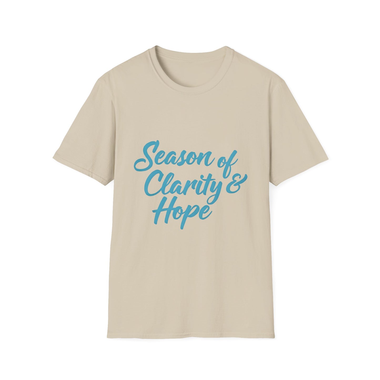 Unisex Softstyle T-Shirt with 'Season of Clarity & Hope' Design, Inspirational Tee, Motivational Apparel, Spring Fashion, Gift Idea